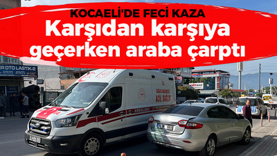 Karşıdan karşıya geçerken araba çarptı