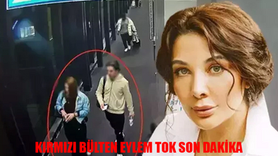 KIRMIZI BÜLTEN EYLEM TOK SON DAKİKA: Eylem Tok Oğlu Kazası Kırmızı Bülten! Eylem Tok İnterpol Red Notice Kırmızı Bülten Nedir, Nasıl Çıkarılır?