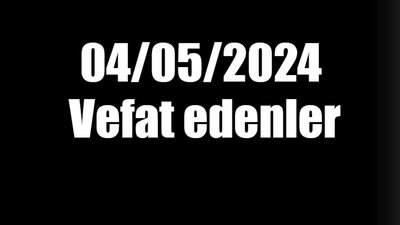 Kocaeli’de 04.05.2024 tarihinde vefat edenler..