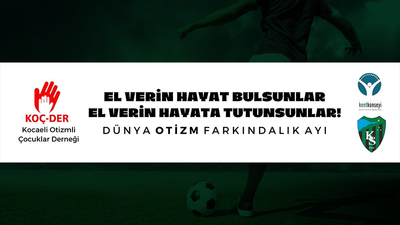 Kocaelispor sahaya otizme farkındalık pankartı ile çıkacak