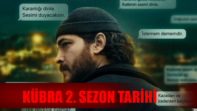 KÜBRA 2. SEZON TARİHİ 2024: Netflix Kübra Dizisi 2. Sezon Ne Zaman Yayınlanacak? Çağatay Ulusoy Kübra Dizi 2. Sezon Fragmanı