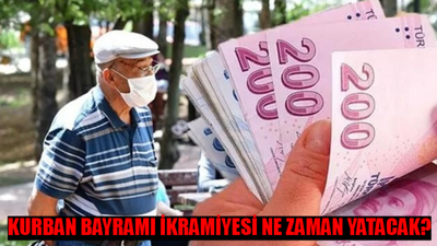 KURBAN BAYRAMI EMEKLİ İKRAMİYESİ ÖDEME TARİHİ 2024: Kurban Bayramı İkramiyesi Ne Zaman Yatacak? 3000 TL Bayram İkramiyeleri Ödeme Tarihi