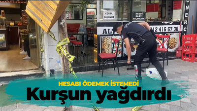 Hesabı ödemek istemedi! Kurşun yağdırdı