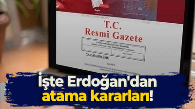 İşte Erdoğan'dan atama kararları!