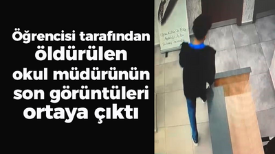 Eski öğrencisi tarafından öldürülen okul müdürünün son görüntüleri ortaya çıktı