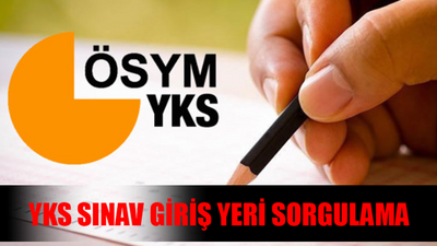 ÖSYM YKS GİRİŞ BELGESİ NASIL ALINIR? YKS Sınavına Kaç Gün Kaldı? Üniversite Sınavı (TYT-AYT-YDT) Ne Zaman? YKS SINAV GİRİŞ YERİ SORGULAMA