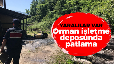 Orman işletme deposunda patlama