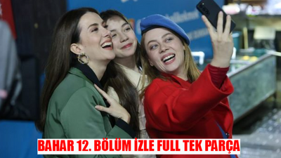 SHOW TV CANLI BAHAR DİZİSİ 12. BÖLÜM İZLE: Bahar 12 Bölüm Full İzle Tek Parça! Show TV Bahar 12 Bölüm HD İzle KESİNTİSİZ! Bahar Son Bölüm İzle Youtube