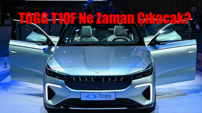 TOGG YENİ MODEL T10F ÇIKIŞ TARİHİ: TOGG T10F Ne Zaman Çıkacak? Yeni TOGG T10F Fiyat 2024! TOGG T10F Özellikleri