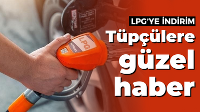 LPG’ye indirim geliyor: Bayadır böyle haber almamıştık