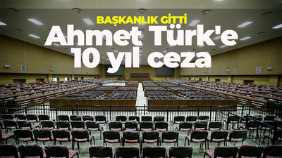 Ahmet Türk'e 10 yıl hapis cezası