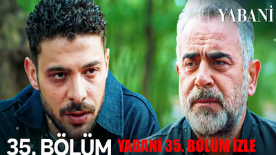 YABANİ CANLI YAYIN NOW TV 35 BÖLÜM İZLE: Yabani 35. Bölüm İzle FULL KESİNTİSİZ! Yabani Son Bölüm 35 Bölüm İzle! Yabani Son Bölüm İzle Youtube