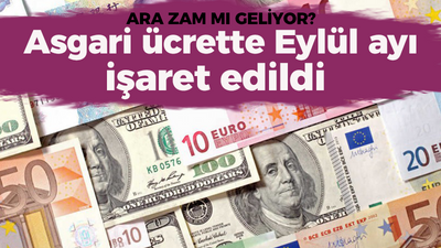 Asgari ücrette Eylül ayı işaret edildi