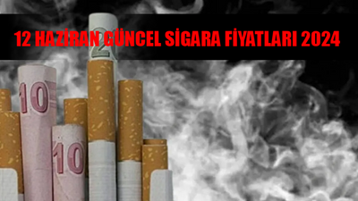 12 HAZİRAN GÜNCEL SİGARA FİYATLARI 2024: Temmuz Zammı Öncesi Görülmemiş Fiyat! Winston, Camel, LD, Monte Carlo, Marlboro, Parliament, JTİ Sigara Fiyat Listesi