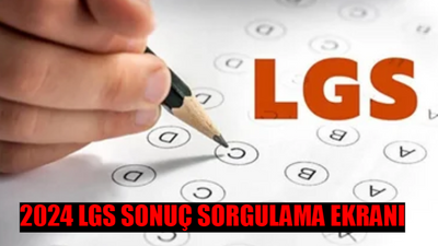 LGS SONUÇ ÖĞRENME SAYFASI 2024: MEB LGS Sonucu Saat Kaçta Açıklanacak? LGS Sonuçlarına Nereden Bakılıyor?