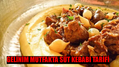 GELİNİM MUTFAKTA SÜT KEBABI TARİFİ: Osmanlı Saray Mutfağı Süt Kebabı Nasıl Yapılır? (3 Haziran 2024) Gelinim Mutfakta Süt Kebabı Malzemeleri