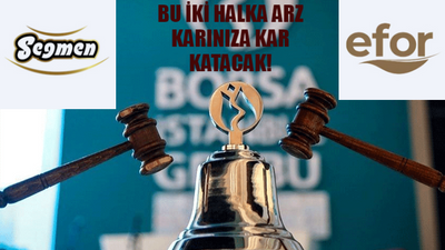 Halka arz takvimi Aralık 2023! Yeni halka arz ne zaman? 26-27-28 Haziran 2 yeni halka arz "Efor Çay" ve "Seğmen Kardeşler"