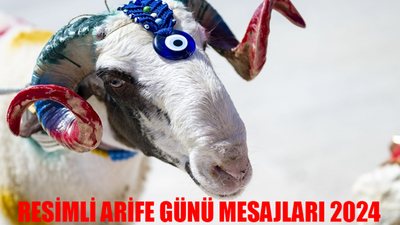 ARİFE GÜNÜ MESAJLARI 2024 EN YENİ: Resimli, Dualı, Ayetli Arefe Günü Sözleri! En Anlamlı Kurban Bayramı Arife Günü Mesajları Dini Sözler