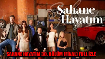 ŞAHANE HAYATIM 30. BÖLÜM (FİNAL) İZLE FULL HD TEK PARÇA: Fox TV Şahane Hayatım Son Bölüm İzle! Şahane Hayatım Final İzle Youtube Tek Parça