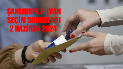 ŞANLIURFA HİLVAN SEÇİM SONUÇLARI 2 HAZİRAN 2024: Hilvan Seçimleri Kim Kazandı? Hilvan Belediye Başkanı Serhan Paydaş Kimdir, Kaç Yaşında, Nereli?