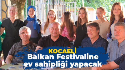 Kocaeli ilk kez Balkan Festivaline ev sahipliği yapacak