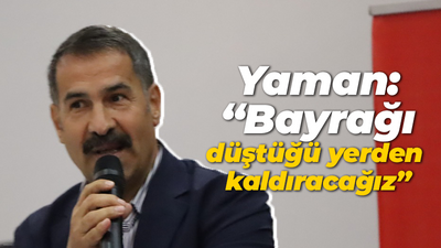 Yaman: “Bayrağı düştüğü yerden kaldıracağız”