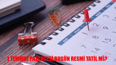 1 TEMMUZ KABOTAJ BAYRAMI RESMİ TATİL Mİ? 1 Temmuz Pazartesi Tatil Mi? Bugün Resmi Tatil Var Mı?