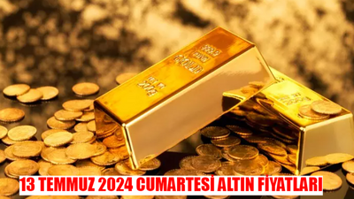 13 TEMMUZ 2024 CUMARTESİ SERBEST PİYASA ALTIN FİYATLARI: Gram, Yarım, Ata, Çeyrek Altın Fiyatı Bugün! Altın Fiyatları Ne Kadar Oldu?