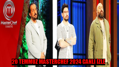 20 TEMMUZ MASTERCHEF CANLI YAYIN İZLE! TV8 Canlı İzle Masterchef İzle! 20 Temmuz Masterchef İzle! Masterchef Son Bölüm Full İzle Youtube Tek Parça