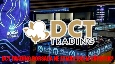 DCT TRADING BORSADA NE ZAMAN İŞLEM GÖRECEK? DCT Trading Halka Arz Sonuçları! DCT Trading Kaç Lot Verdi?