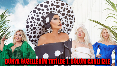 DÜNYA GÜZELLERİM TATİLDE CANLI İZLE SHOW TV: Dünya Güzellerim Tatilde 1. Bölüm İzle Full HD Tek Parça! Youtube'dan Dünya Güzellerim Tatilde Son Bölüm İzle