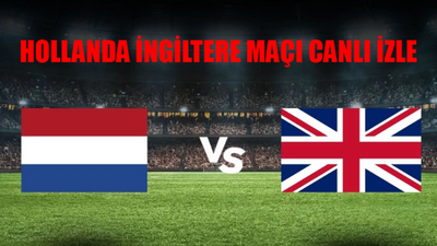 HOLLANDA İNGİLTERE YARI FİNAL MAÇI CANLI İZLE ŞİFRESİZ: Hollanda İngiltere Yarı Final Maçı Bedava İzle! TRT 1 Tabii İngiltere Hollanda Maçı Şifresiz İzle