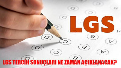 LGS TERCİH SON GÜN DİKKAT: 2024 LGS Tercihleri Ne Zaman Bitiyor? LGS Tercih Sonuçları Ne Zaman Açıklanacak?