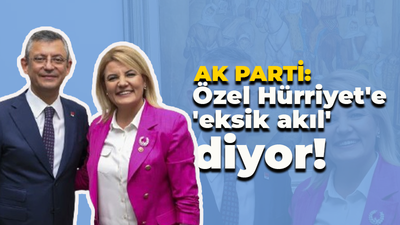 AK Partili Köksal Gümüş: Özgür Özel Hürriyet'e, "Eksik akıllıdır" diyor