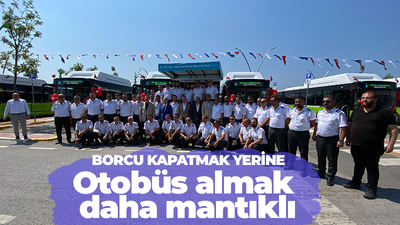 Büyükakın: 2 milyar borcu kapamak yerine otobüs almak daha mantıklı