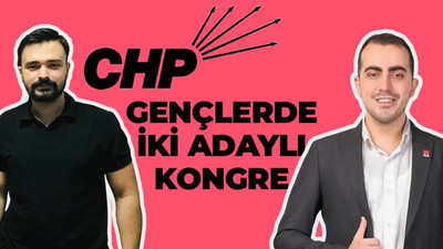 CHP'li gençler kongreye gidiyor! 2 aday var