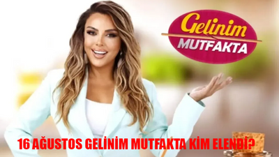 16 AĞUSTOS GELİNİM MUTFAKTA KİM ELENDİ BELLİ OLDU! 16 Ağustos Gelinim Mutfakta Puan Durumu! Gelinim Mutfakta Bilezikleri Kim Aldı?