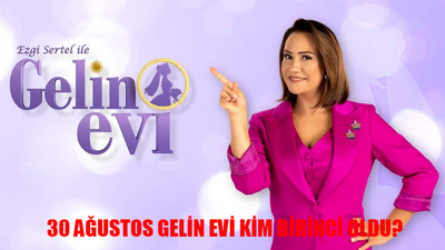 30 AĞUSTOS GELİN EVİ KİM BİRİNCİ OLDU? Show TV Ezgi Sertel Gelin Evi Bu Hafta Kim Kazandı? 30 Ağustos Gelin Evi Toplam Puan Durumu