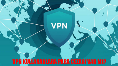 VPN KULLANANLARA PARA CEZASI VAR MI? VPN Cezası Var Mı? Instagram Kaçak Giriş VPN Kullanana Para Cezası