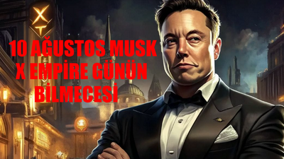 MUSK X EMPİRE GÜNÜN BİLMECESİ 10 AĞUSTOS 2024: Musk X Empire Riddle Of The Day! Musk Empire Combo Kartları