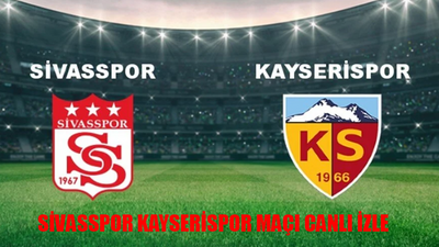 SİVASSPOR KAYSERİSPOR MAÇI CANLI İZLE ŞİFRESİZ: Kayseri Sivas Maçı Bedava İzle Full HD Kesintisiz! Sivasspor Kayserispor Maçı Canlı İzle Tamamı HD