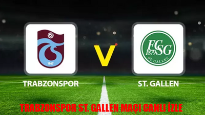 TRABZONSPOR ST GALLEN MAÇI CANLI İZLE ŞİFRESİZ! ATV CANLI YAYIN Trabzonspor St. Gallen Maçı Kesintisiz İzle! Trabzon Gallen Maçı Full HD İzle