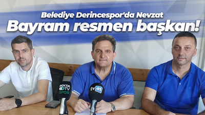 Belediye Derincespor'da Nevzat Bayram resmen başkan!