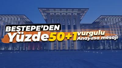 Beştepe'den yeni anayasa mesajı: 50+1 kuralının devam ettirilmesi...