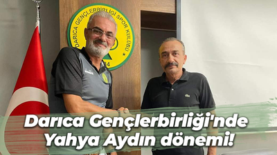 Darıca Gençlerbirliği'nde Yahya Aydın dönemi!