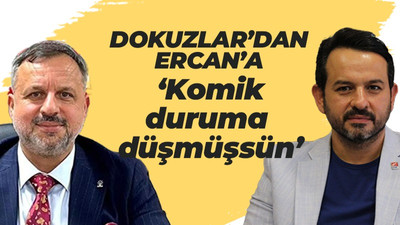 Dokuzlar'dan Ercan'a: Komi duruma düşmüşsün
