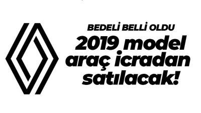 İcra bu kez 2019 model Renault araç satacak! Bedeli belli oldı