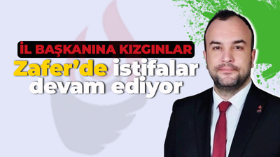 İl Başkanına kızgınlar! Zafer Partisi yönetiminden ikinci istifa