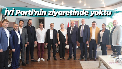 İYİ Parti’nin ziyaretinde yoktu