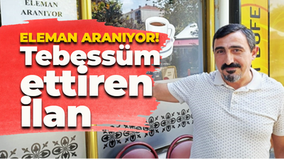 Komşuda tebessüm ettiren ilan: Eleman aranıyor!